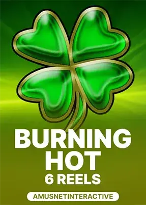 Burning Hot 6 reels