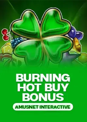 Burning Hot Buy Bonus