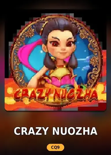 Crazy NuoZha