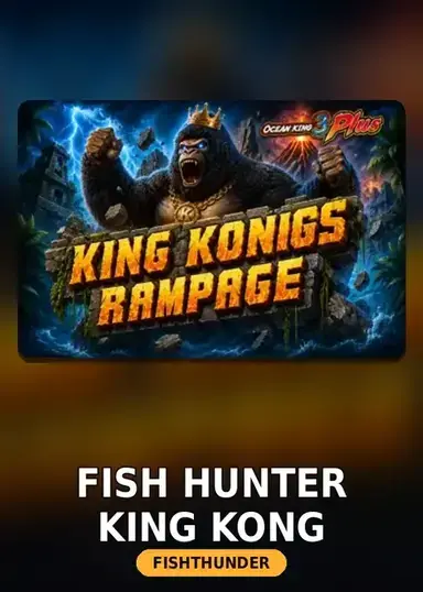 Fish Hunter King Kong