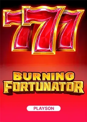 Burning Fortunator