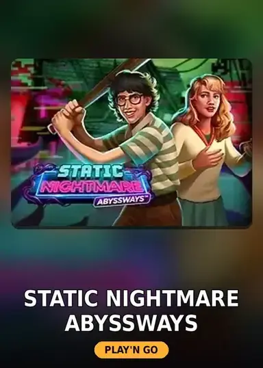 Static Nightmare ABYSSWAYS
