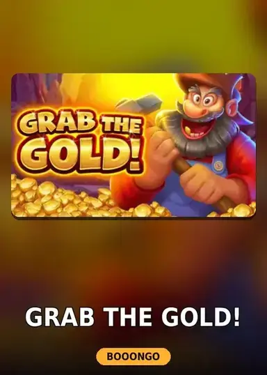Grab the Gold!