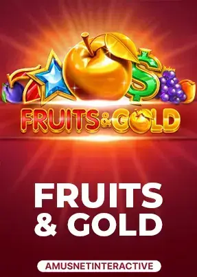 Fruits & Gold